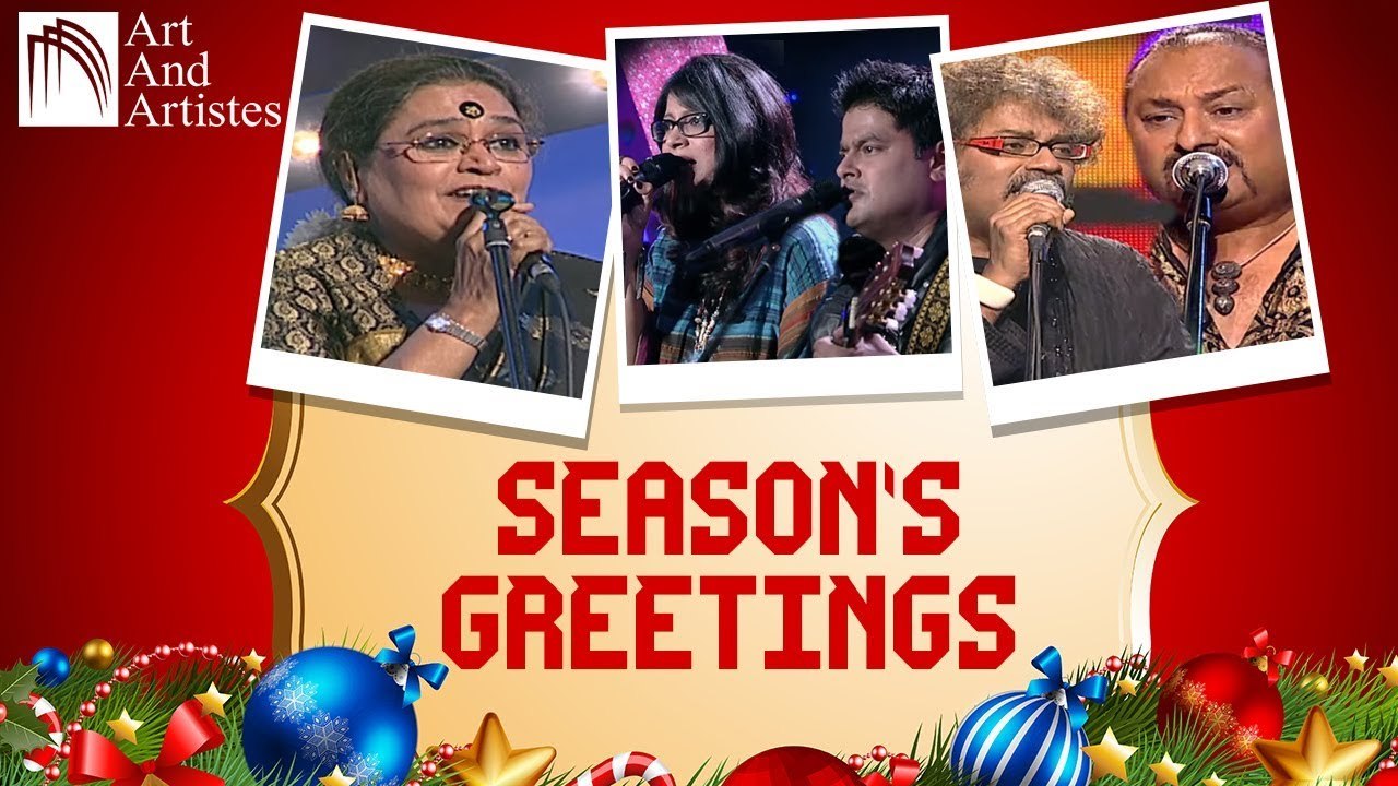 Season's Greetings Mashup | Usha Uthup, Clinton & Dominique Cerejo, Hariharan & Lesle Lewis
