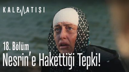 Nesrin'e hak ettiği tepki - Kalp Atışı 18. Bölüm
