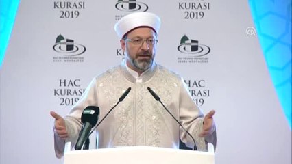 Erbaş: "Kura Sonucu Ortaya Çıkacak Sevinç ve Hüzün Allah Katında Çok Kıymetlidir"