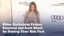 Khloe Shows Respect For Scott Disick, Sofia Richie And Kourtney K