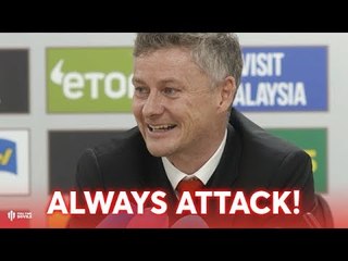 Solskjaer Press Conference “You Always ATTACK!” Manchester United vs Huddersfield