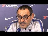 Maurizio Sarri Full Pre-Match Press Conference - Crystal Palace v Chelsea - Premier League