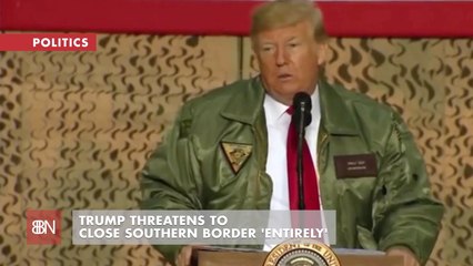 Trump Threatens To Shutdown Border Over Wall Fight