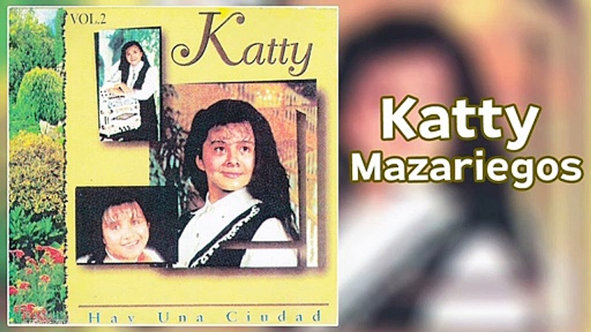 Katty Mazariegos - Hay Una Ciudad (Volumen 2) de ZonaCristianaTV -  Dailymotion
