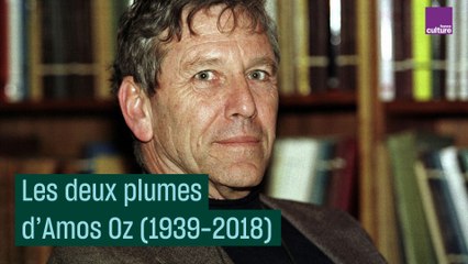 Les deux plumes d'Amos Oz (1939-2018)