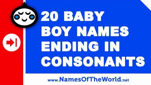 20 boy names ending in consonants - the best baby names - namesoftheworld.net