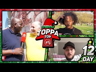 Arsene Wenger Resigns! | Merry Christmas! 12 Days Of Toppa Top! Day 12 Ft Lumos