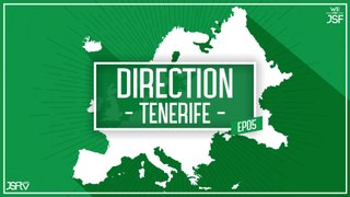 Direction Tenerife : l'inside du match de Champions League !