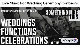 Live Music For Wedding Ceremony Canberra