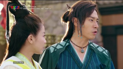 Biên Thành Lãng Tử Tập 37 (Thuyết Minh) - Phim Hoa Ngữ