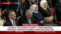 Başkan Erdoğan İstanbul Belediye Başkan adayını açıkladı