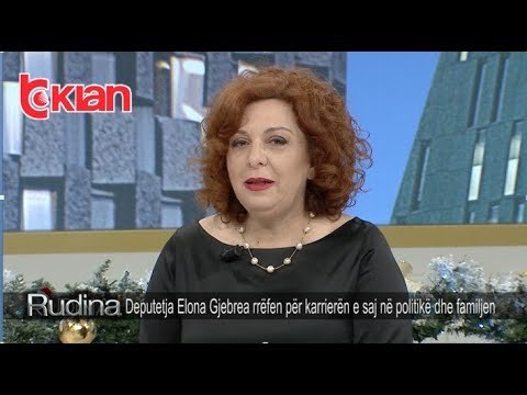 Rudina - Deputetja Elona Gjebrea rrefen per karrieren e saj ne politike! (28 dhjetor 2018)