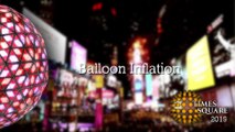 Times Square New Year's Eve 2019 Balloon Inflation