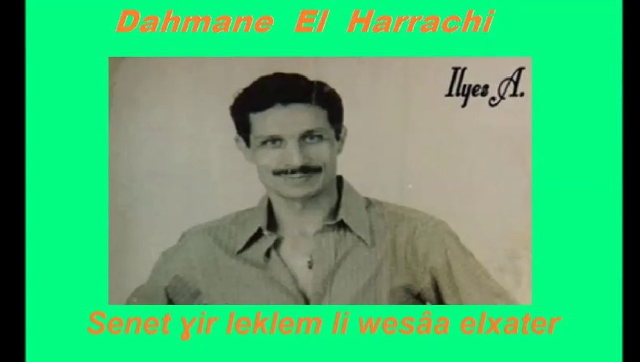DAHMANE EL HARRACHI Senet ɣir leklem li wesaâ elxater
