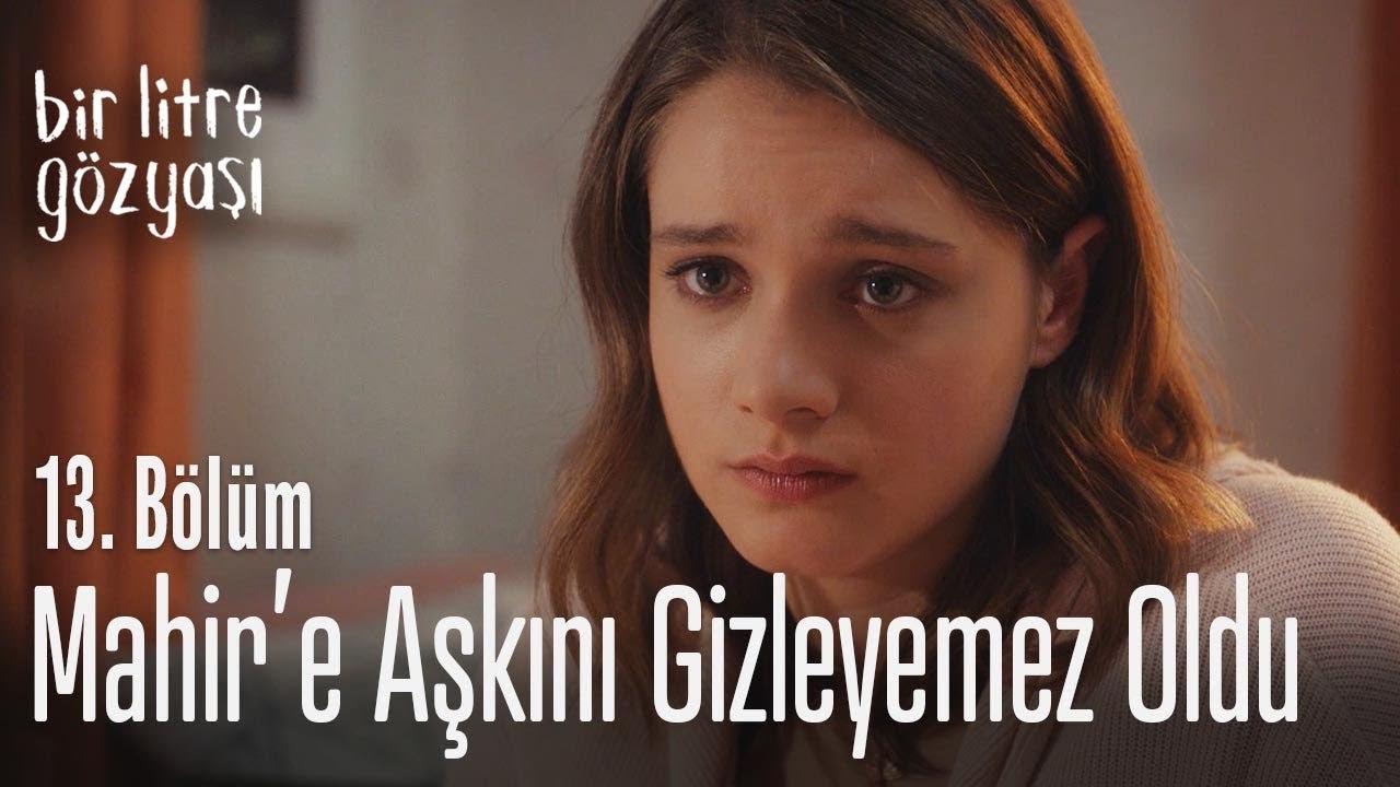 Cihan Mahir'e aşkını gizleyemez oldu - Bir Litre Gözyaşı 13. Bölüm