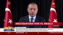 Erdoğan'dan yeni yıl mesajı