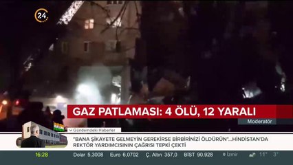 Gaz patlaması: 4 ölü, 12 yaralı