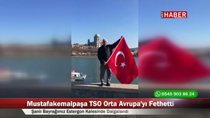 Mustafakemalpaşa TSO Orta Avrupa'yı Fethetti