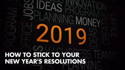 How To Stick To Those New Year's Resolutions