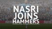 Samir Nasri signs for West Ham