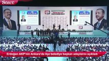 Erdoğan AKP’nin Ankara’da ilçe belediye başkan adaylarını açıkladı
