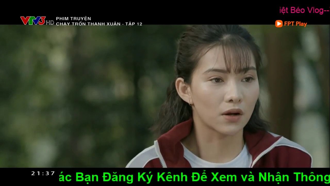 Chạy trốn thanh xuân tập 12 Full HD