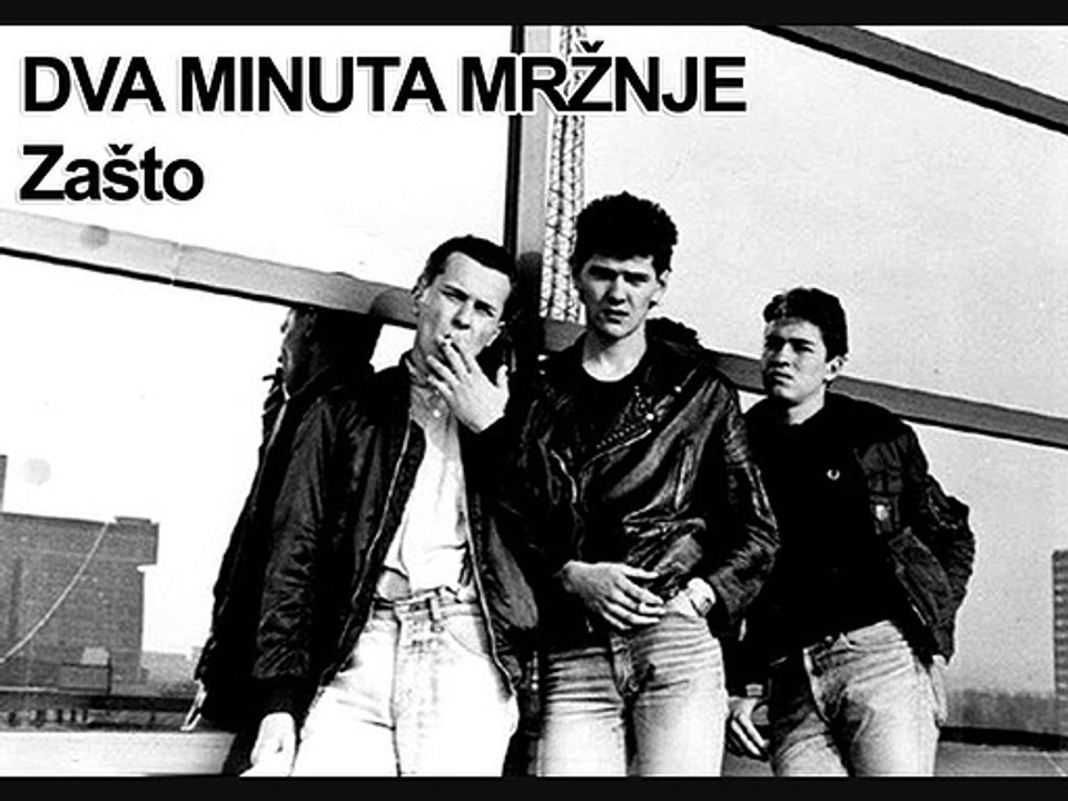 DVA MINUTA MRŽNJE - Zašto (1984)