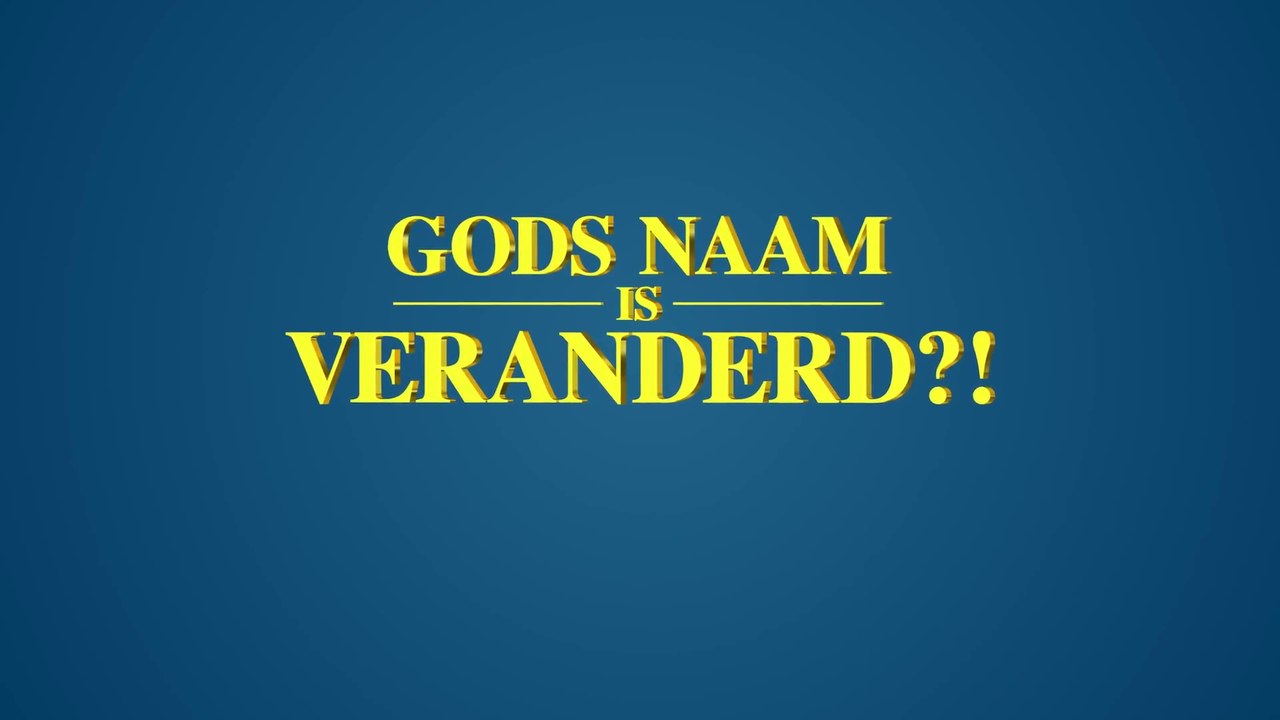 ‘Gods naam is veranderd!’ De wederkomst van Jezus (Trailer)