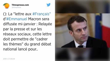 La lettre d’Emmanuel Macron aux Français sera diffusée mi-janvier