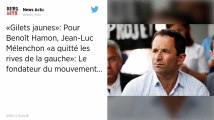 Pour Benoît Hamon, Jean-Luc Mélenchon « a quitté les rives de la gauche »