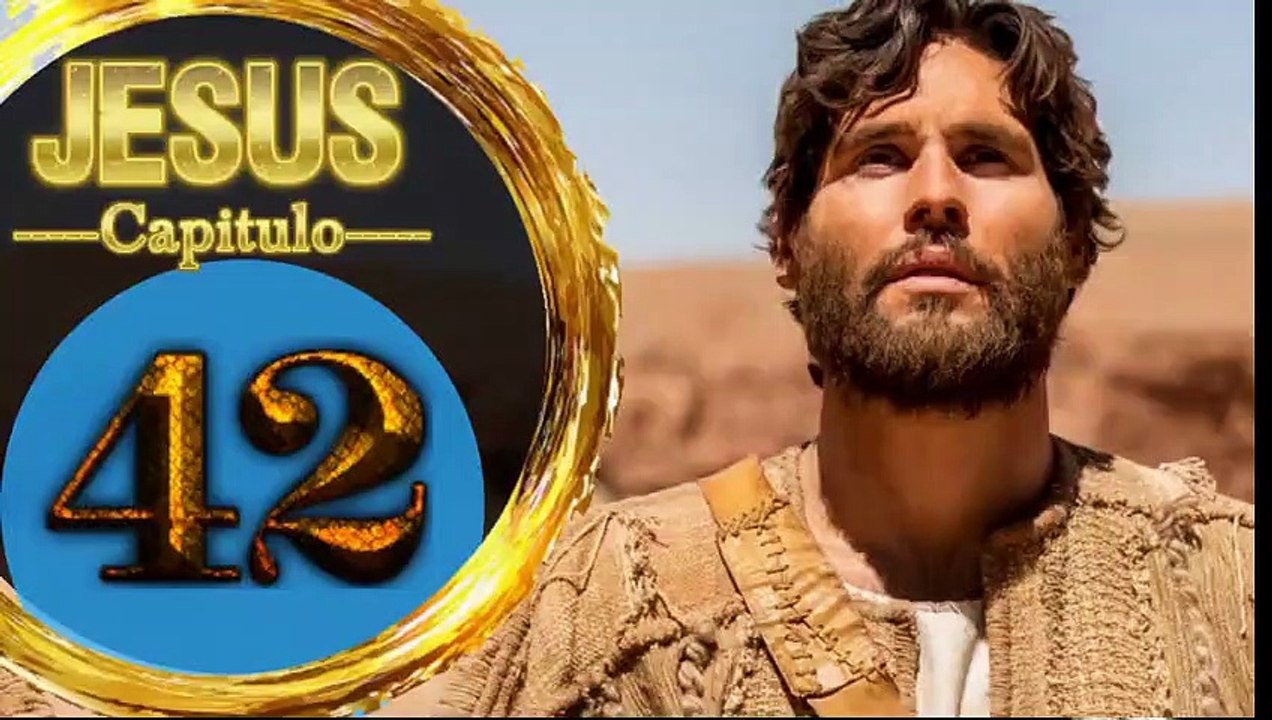Capitulo 42 JESUS  Español