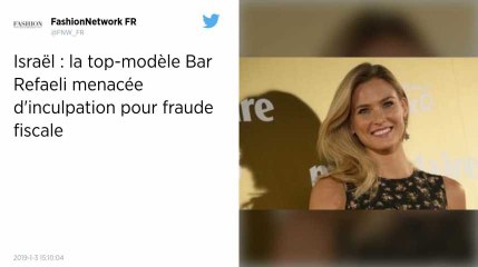 Israël : le mannequin Bar Refaeli accusé de fraude fiscale