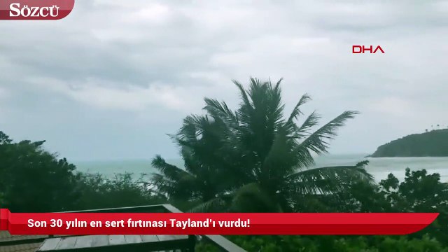 Son 30 yılın en sert fırtınası Tayland’ı vurdu!