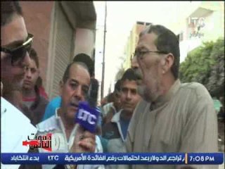 احد المتضررين من ازمة المحليات :" محتاج 2000 جنيه يوميا غرامات لو هبيع اولاد مش هعرف اسدهم"