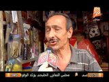 بالفيديو .. أوضاع الباعة الجائلين فى شوارع مصر