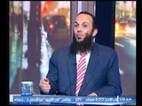 داعية اسلامي : أطالب جماعة السلفين بإطلاق مبادرة تحت مسمي 