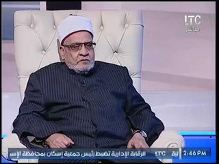 الشيخ احمد كريمه عن تفجير الكنائس :"مخطط دولي ينفذه خوارج العصر"