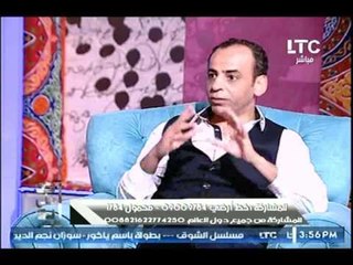 الكاتب إيهاب معوض: أنا ضد رهبنة المرأة في الراجل وكأن حياتها تتمحور عليه