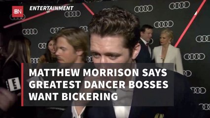 Matthew Morrison Says Bickering Is Essential For Dancers