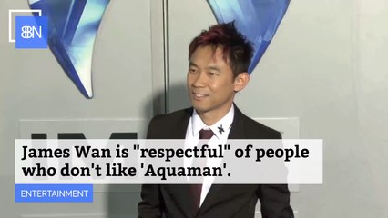 James Wan Doesn't Really Care Whether You Don't Like Aquaman