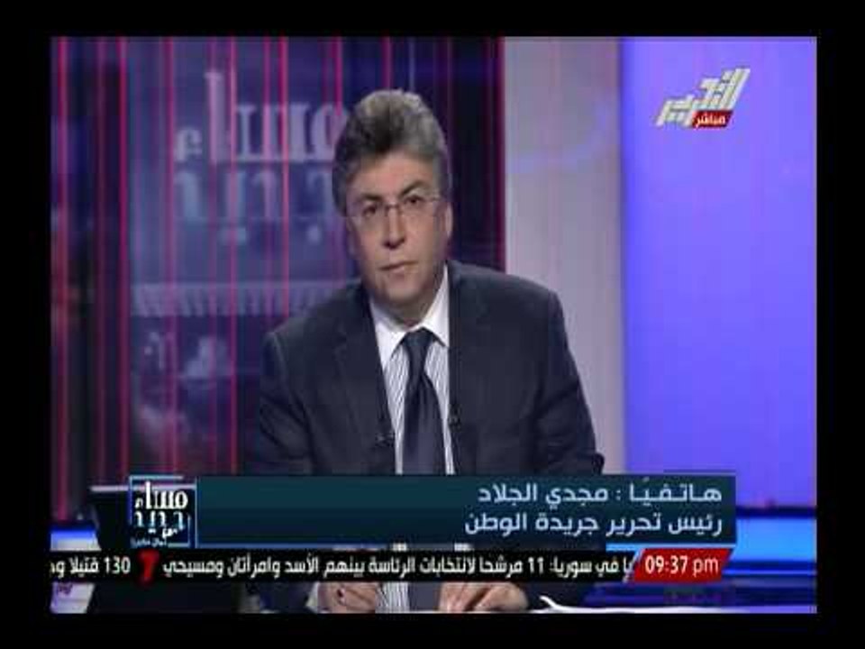 مجدى الجلاد يكشف أسرار تسريبات جريدة الوطن بين الشاطر وهنيه وحقيقة مرض المعزول محمد مرسى