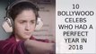 Bollywood Celebs Who Had A Perfect Year In 2018