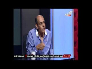 بدير: عن السيسي ربنا كرمنا بهذا الرجل العظيم القوي الطيب المتدين