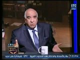مساعد وزير الداخلية الأسبق : نحن فى حالة حرب كاملة شاملة ضد مصر