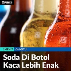Soda di Botol Kaca Lebih Enak