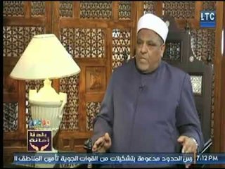 عباس شومان " وكيل مشيخة الأزهر " : البعض يرفض فكرة التجديد أساس ويعتبره هدم للإسلام