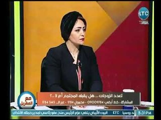 مشادة نارية عالهواء بين عالم ازهري والكاتبة عبير خضر حول أحقية الزوجة معرفة الزيجة الثانية للزوج