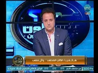 الكاتب الصحفي " وائل لطفي " : الدعوة الإسلامية تحولت من رسالة إلي سلعة ويجب فحص ملفات الدعاة
