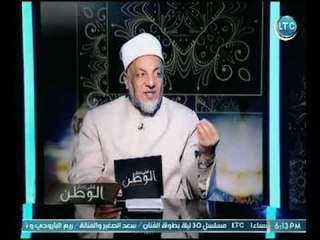 رئيس "الفتوى" بالأزهر يوضح للمواطنين كيفية معاملة الناس بالخلق الطيب في رمضان