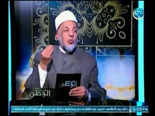 رئيس "الفتوى" بالأزهر : جبر الخواطر هي أقوي العبادات للتقرب من الله